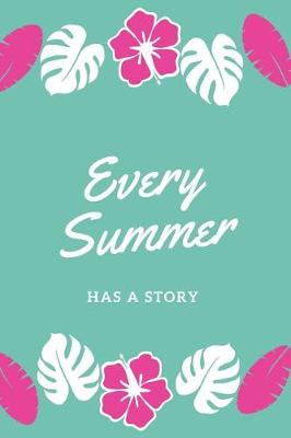 Book cover for Every Summer Has A Story