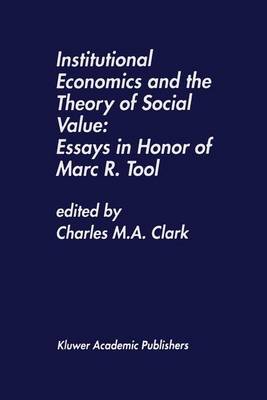 Book cover for Institutional Economics and the Theory of Social Value