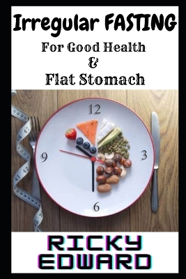 Book cover for Irregular FASTING For Good Health and Flat Stomach