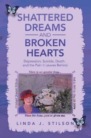 Cover of Shattered Dreams and Broken Hearts