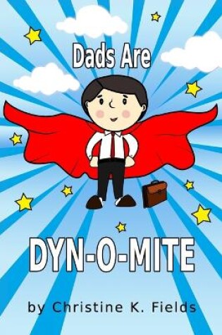 Cover of Dads Are Dyn-o-Mite