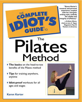 Book cover for Complete Idiot's Guide to the Pilates Method