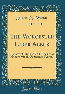 Book cover for The Worcester Liber Albus