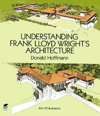 Cover of Understanding Frank Lloyd Wright's Architecture