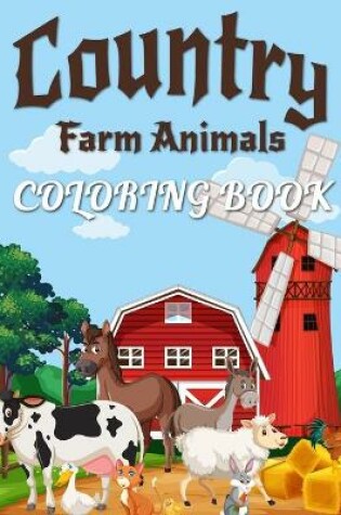 Cover of Country Farm Animals Coloring