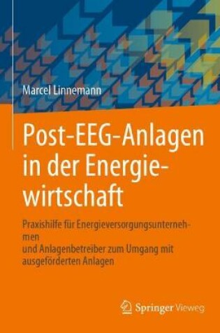 Cover of Post-Eeg-Anlagen in Der Energiewirtschaft