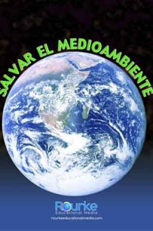 Cover of Salvar El Medioambiente (Saving the Environment)