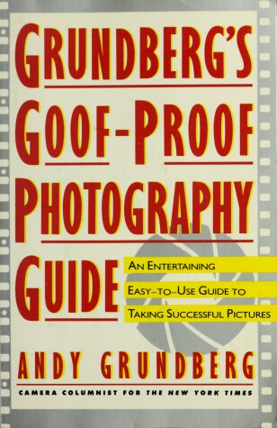 Book cover for Grundberg's Goof-Proof Photography Guide