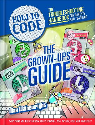 Book cover for How to Code: Parent and Teacher Guide