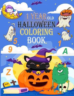 Book cover for 1 Year Old Halloween Coloring Book