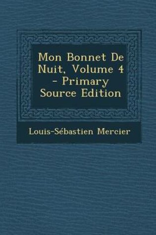 Cover of Mon Bonnet de Nuit, Volume 4