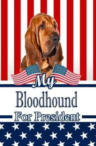 Cover of My Bloodhound for President