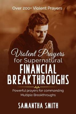Book cover for Violent Prayers for Supernatural Financial Breakthroughs