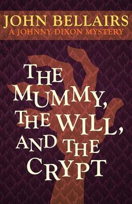 Book cover for The Mummy, the Will, and the Crypt (a Johnny Dixon Mystery
