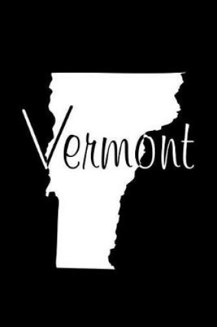 Cover of Vermont - Black Lined Notebook with Margins