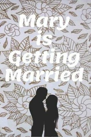 Cover of Mary Is Getting Married
