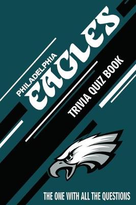 Book cover for Philadelphia Eagles Trivia Quiz Book