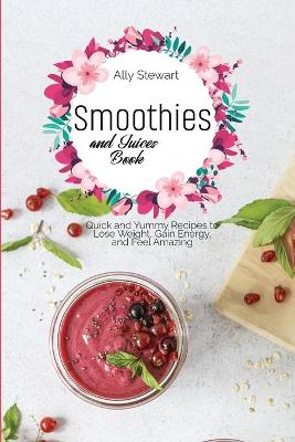 Book cover for Smoothies and Juices Book