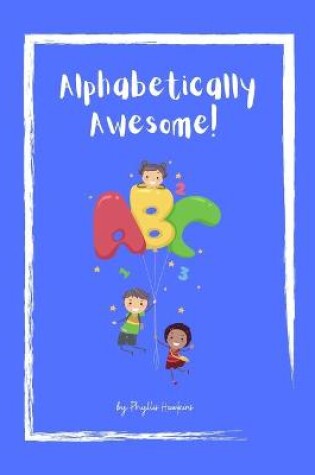 Cover of Alphabetically Awesome!