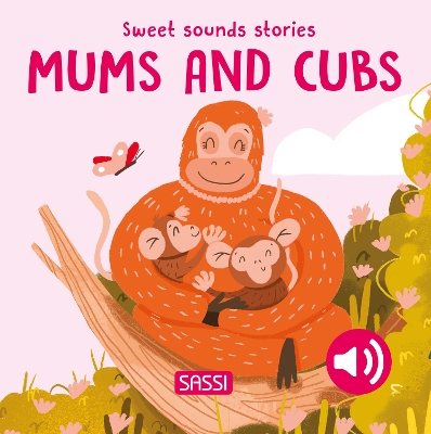 Book cover for Sweet Sounds Stories. Mums and Cubs