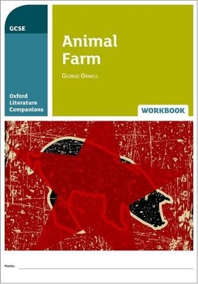 Cover of Oxford Literature Companions: Animal Farm Workbook