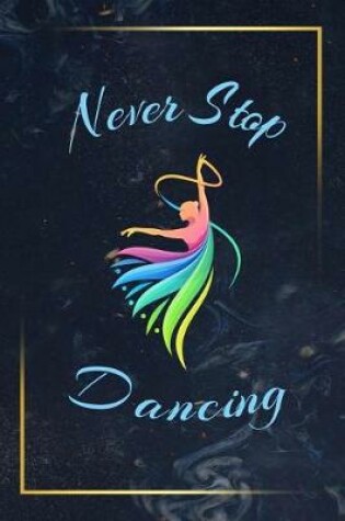 Cover of Never Stop Dancing