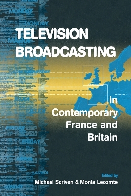 Cover of Television Broadcasting in Contemporary France and Britain