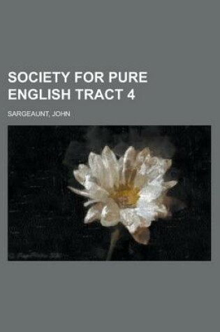 Cover of Society for Pure English Tract 4