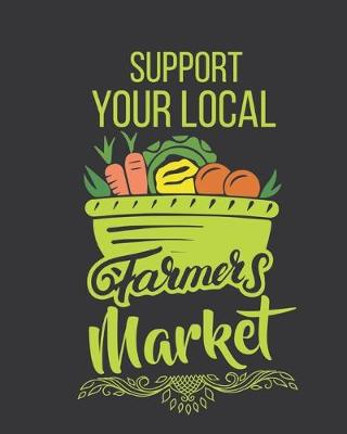Book cover for Support Your Local Farmer's Market