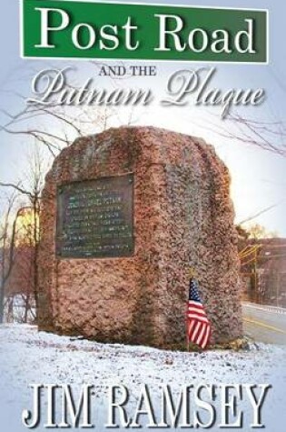 Cover of Post Road and the Putnam Plaque