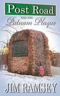 Cover of Post Road and the Putnam Plaque