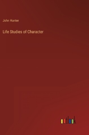 Cover of Life Studies of Character