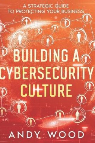 Cover of Building a Cybersecurity Culture