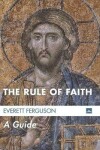 Book cover for The Rule of Faith