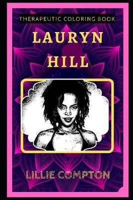 Cover of Lauryn Hill Therapeutic Coloring Book