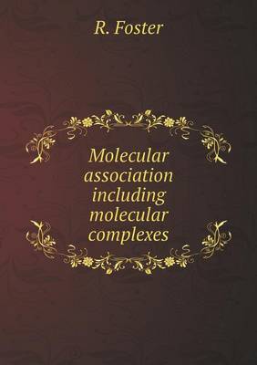 Book cover for Molecular association including molecular complexes