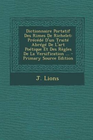 Cover of Dictionnaire Portatif Des Rimes de Richelet