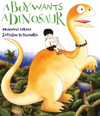 Book cover for A Boy Wants A Dinosaur