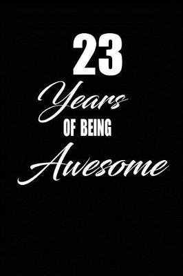 Book cover for 23 years of being awesome