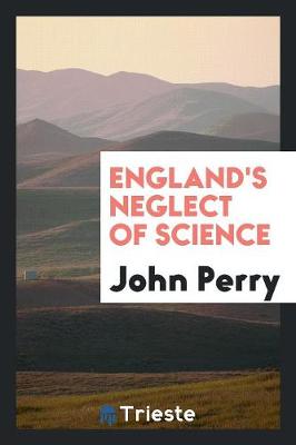 Book cover for England's Neglect of Science