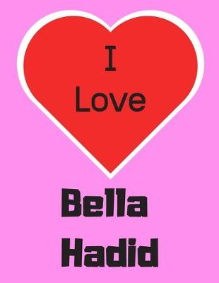 Book cover for I love Bella Hadid