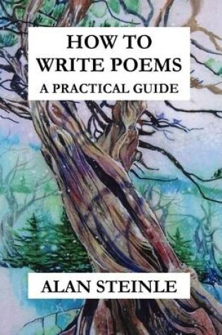 Cover of How to Write Poems: A Practical Guide