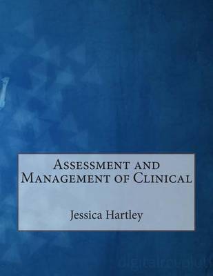 Book cover for Assessment and Management of Clinical