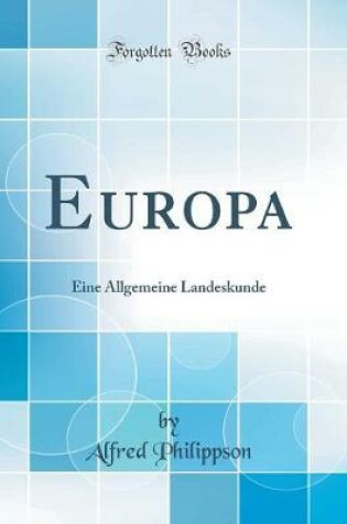 Cover of Europa: Eine Allgemeine Landeskunde (Classic Reprint)