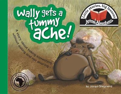 Cover of Wally Gets a Tummy Ache!