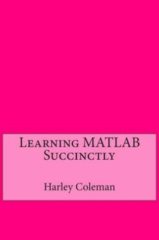 Cover of Learning MATLAB Succinctly