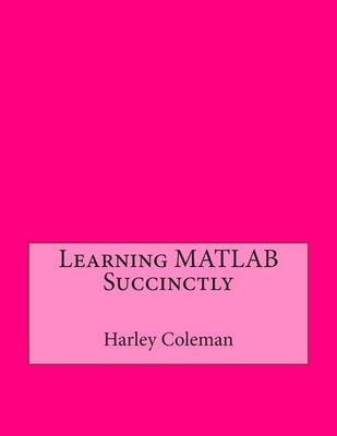 Book cover for Learning MATLAB Succinctly