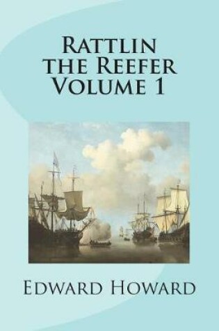 Cover of Rattlin the Reefer Volume 1