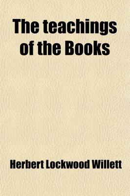 Book cover for The Teachings of the Books; Or, the Literary Structure and Spiritual Interpretation of the Books of the New Testament