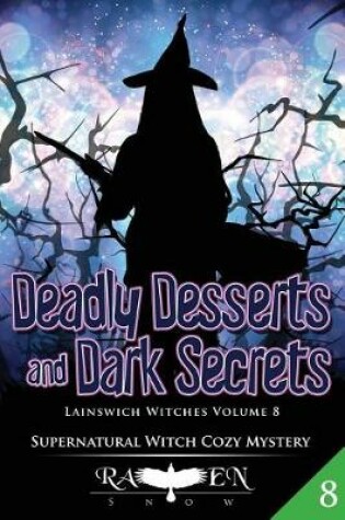 Cover of Deadly Desserts and Dark Secrets